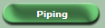 Piping