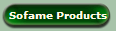 Sofame Products
