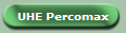 UHE Percomax